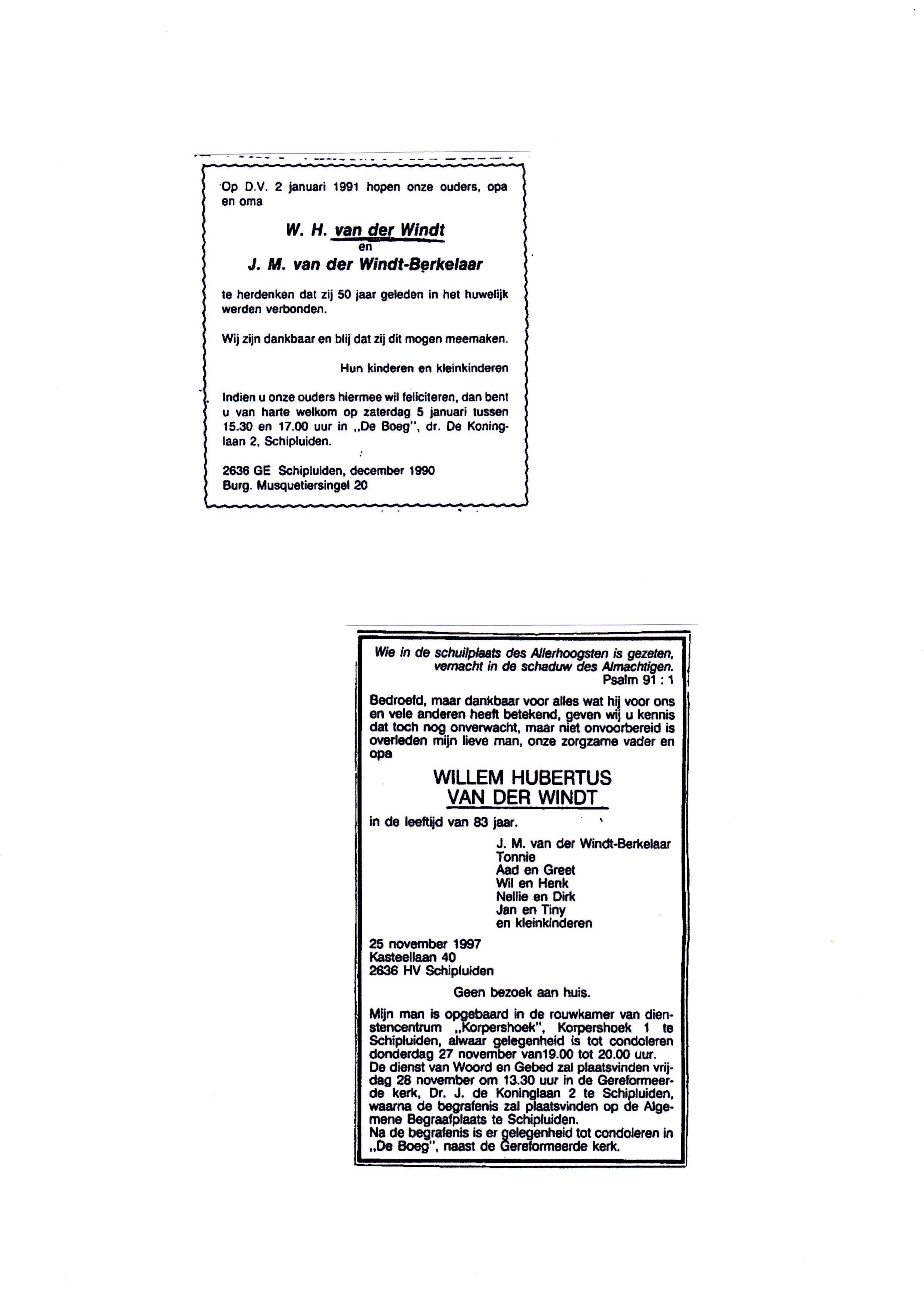 Advertenties. 1991-01-02 50 jarig huwelijk W.H.van der Windt en J.M.Berkelaar en 1997-11-25 Overlijden W.H.van der Windt